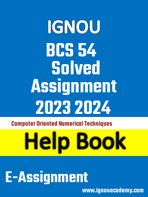 IGNOU BCS 54 Solved Assignment 2023 2024